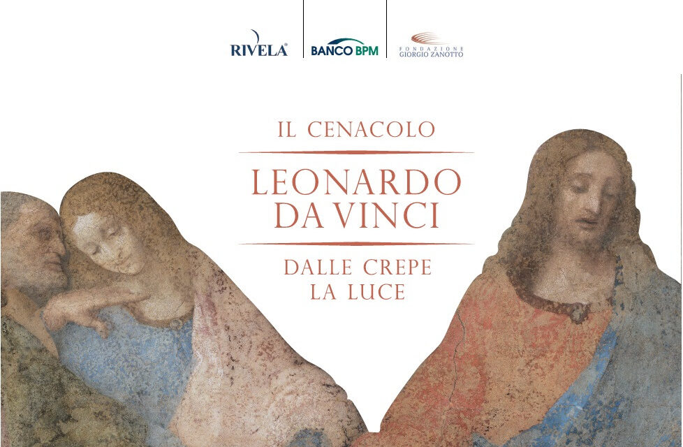 Verona: Mostra “IL CENACOLO – LEONARDO DA VINCI – DALLE CREPE LA LUCE”
