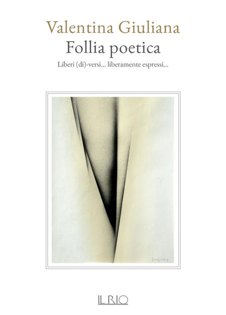 “Follia poetica”: l’intervista esclusiva a Valentina Giuliana