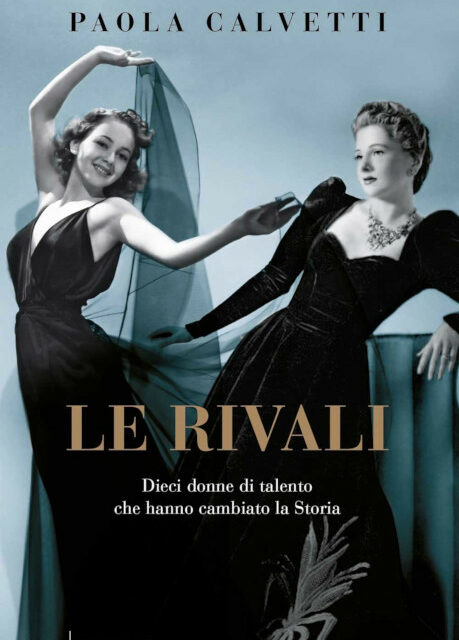 Paola Calvetti di nuovo in libreria con “Le rivali”