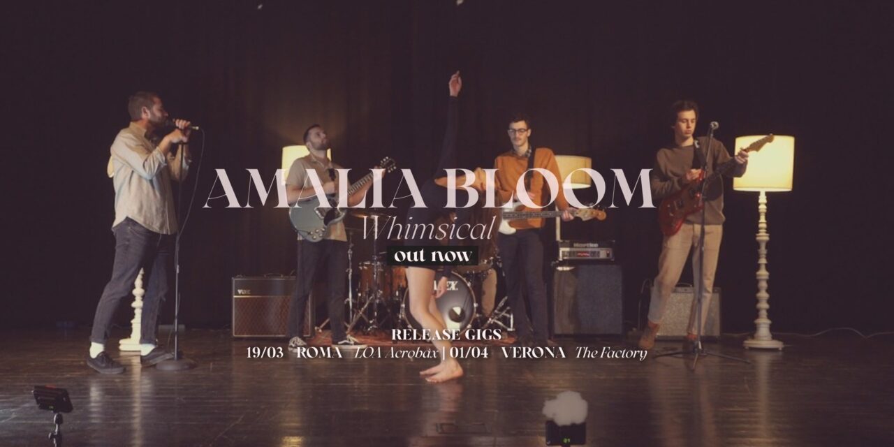 “Whimsical”: uscito oggi il nuovo brano degli Amalia Bloom