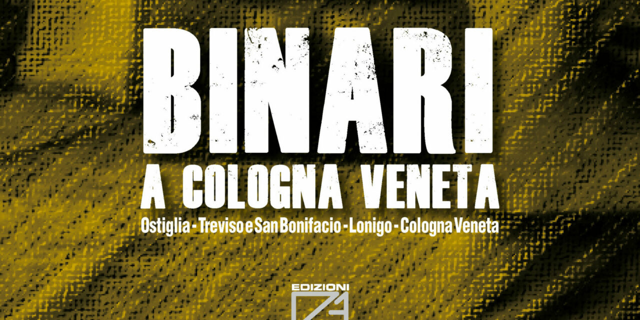 “Binari a Cologna Veneta”: il nuovo libro di Federico Carbonini