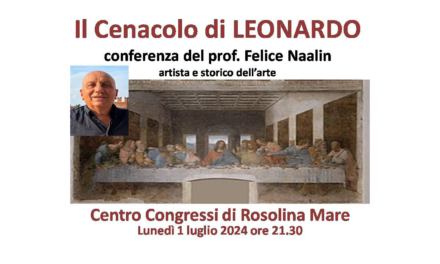 L’Ultima Cena di Leonardo: un’analisi del prof Felice Naalin