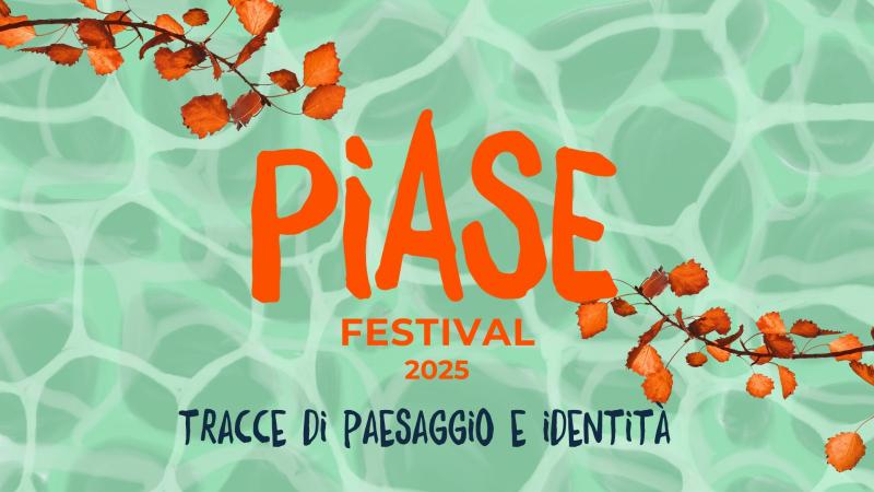 PIASE Festival: tracce di paesaggio ed identità
